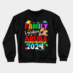 Matching Family Aruba Vacation 2024 Summer Holiday Trip T-Shirt Crewneck Sweatshirt